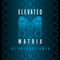 Elevated Matrix